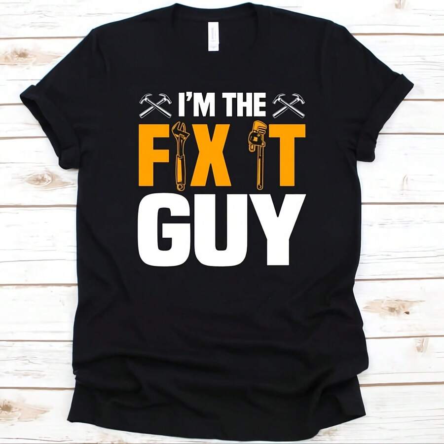 I'm The Fix It Guy Shirt, Cool Handyman Design, Woodworking, Carpentry T-Shirt, Gift For Woodworkers, Carpenters, Handyman Tools Graphic - Black - View 1