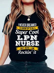 LPN Nurse Tshirt Funny Gift T-Shirt 100% Cotton, Breathable & Comfort Fit, Short Sleeve Women T Shirt Crew Neck Top For All Seasons