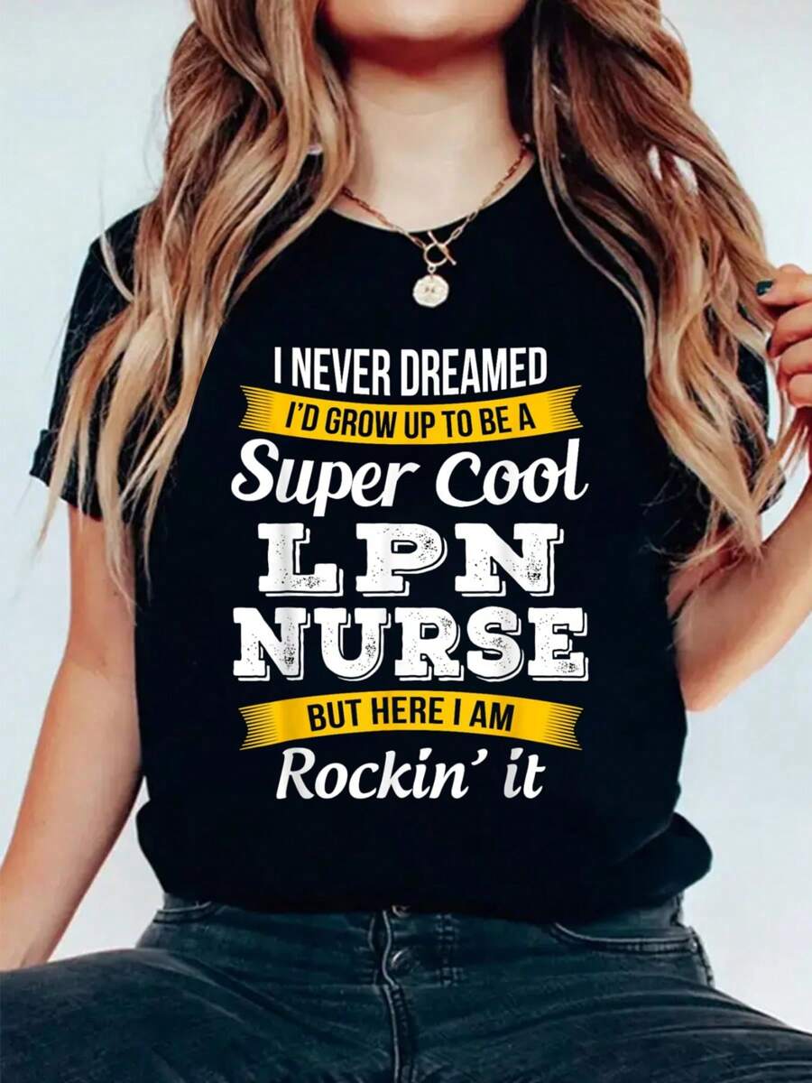 LPN Nurse Tshirt Funny Gift T-Shirt 100% Cotton, Breathable & Comfort Fit, Short Sleeve Women T Shirt Crew Neck Top For All Seasons