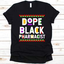 Dope Black Pharist Shirt,  Day T-Shirt, Black Power  Design, Black Pride Shirt, Gift For Pharist, Phary Graphic - Black - View 1