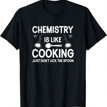 Science Chemistry Is Like Cooking Just Don't Lick The Spoon T-Shirt - màu đen - Xem 1