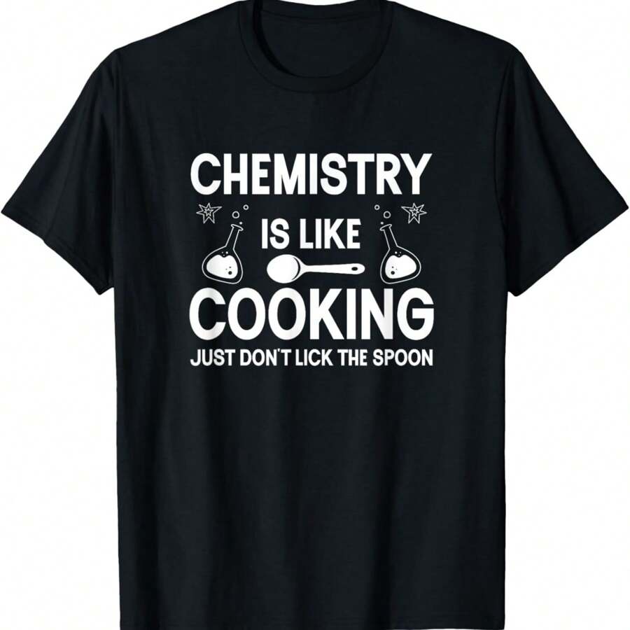 Science Chemistry Is Like Cooking Just Don't Lick The Spoon T-Shirt - màu đen - Xem 1