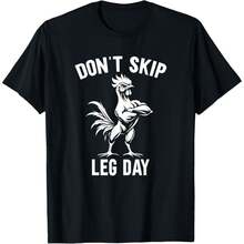 Dont Skip Leg Day Funny Gym Workout Legs Muscles Chicken T-Shirt - Black - View 1
