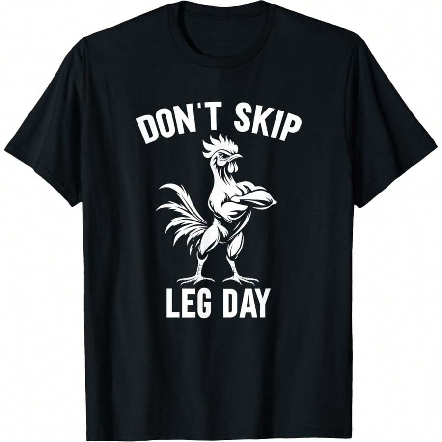 Dont Skip Leg Day Funny Gym Workout Legs Muscles Chicken T-Shirt - Black - View 1