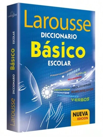 Diccionario Larousse Basico Escolar.