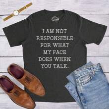 Not Responsible For What My Face Does When You Talk, Funny Mens Shirt, Offensive Shirt For Men, Mens Graphic Shirt, Cool Mens Tees - Black - View 1