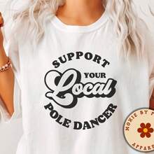 Pole Dancing Shirt - Port Your Local Pole Dancer - Pole Dance Shirt - Pole Dance Clothing - Pole Dancing Outfit - Pole Dance Wear - White - View 1