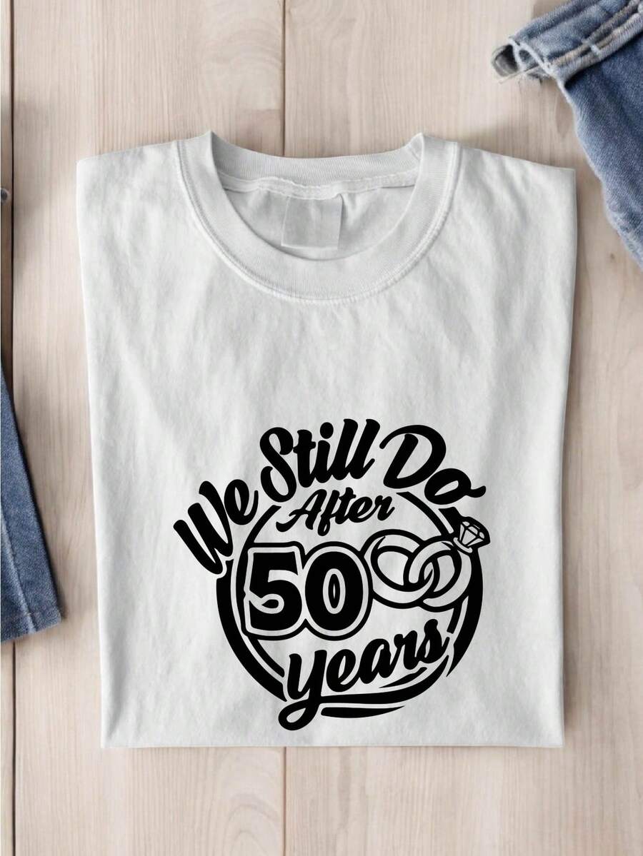 We Still Do After 50 Years Shirt, Anniversary Matching Shirts, Couple Matching T-Shirts, Wife And Husband Shirts, Valentines Day Shirts, Vow Renewal Tees TX-935 - 白色 - 查看 1