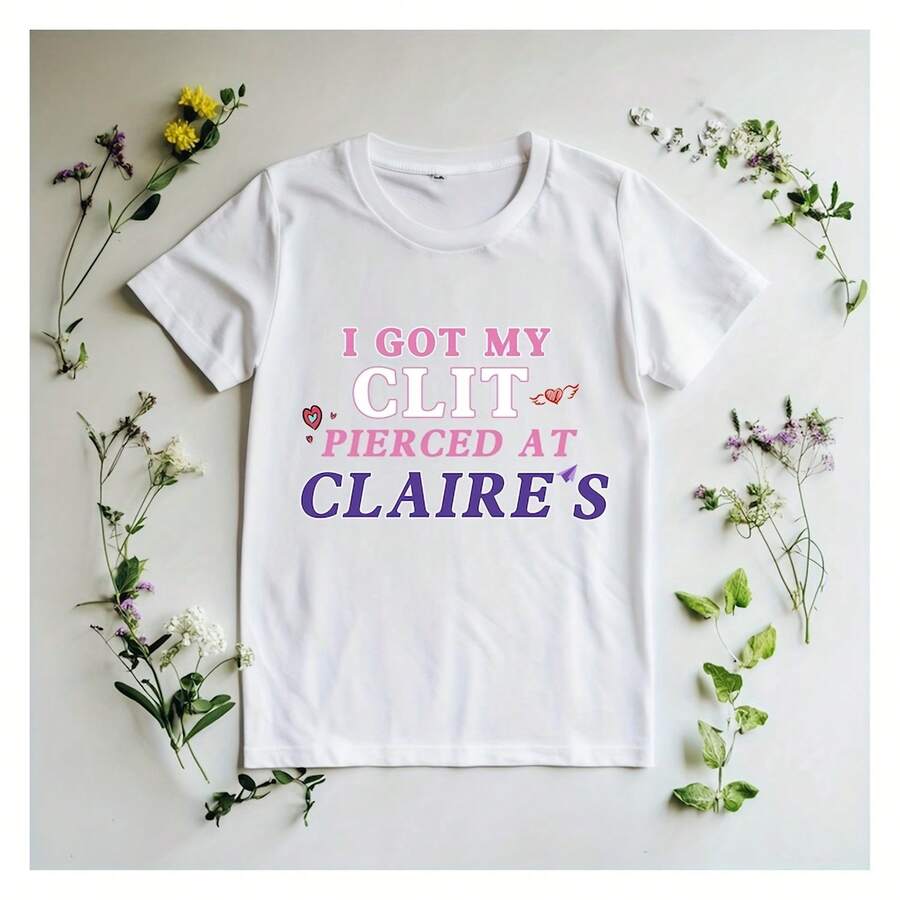 I Got My Clt Pierced At Claire Shirt, Adult Humor Sweatshirt, Unhinged Hoodie, Inappropriate Gifts, Humorous Shirt, Funny Meme Shirt - 白色 - 查看 1