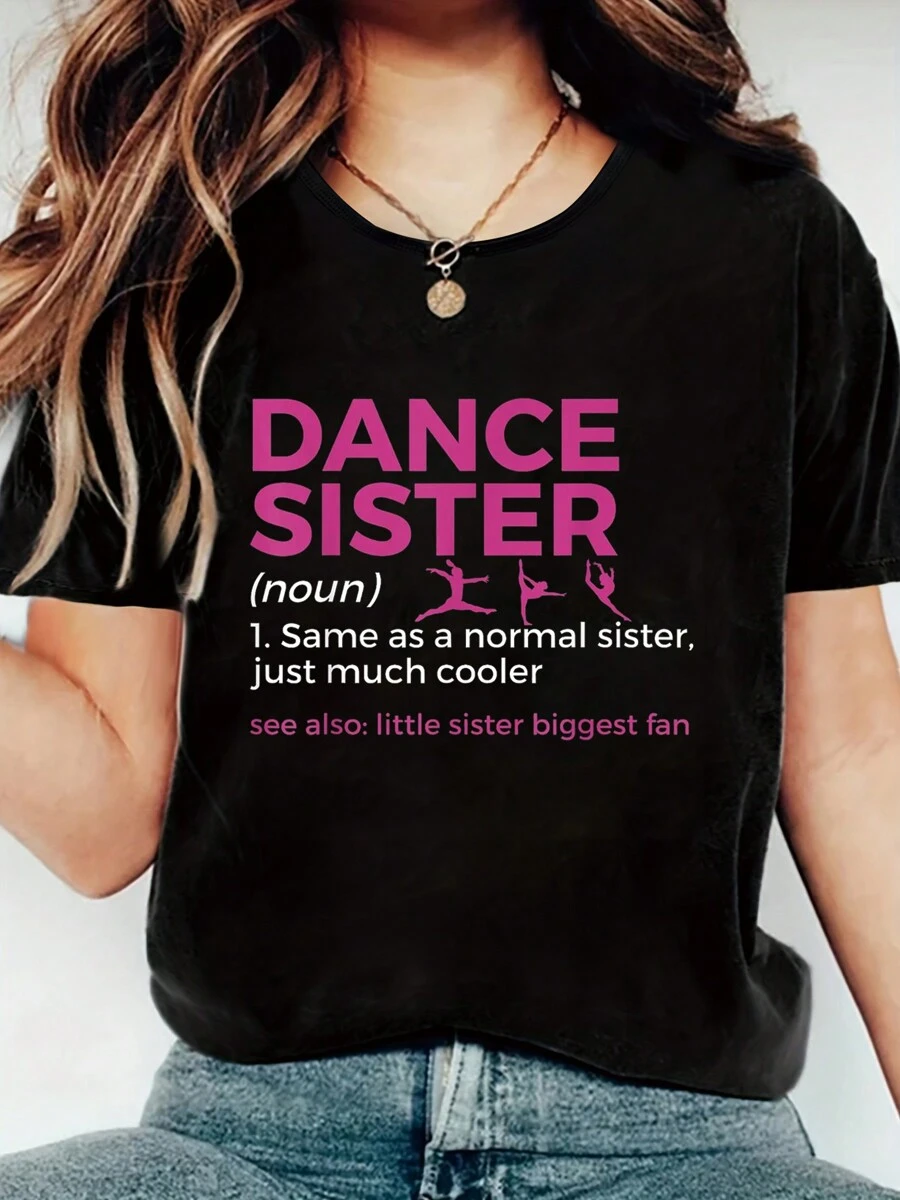 100% Cotton Dance Sister Definition Little Sister Biggest Fan  Happy Funny Print Women's Gift T-Shirt, Round Crew Neck Soft Short Sleeve T-Shirt For Spring Summer, Fun Graphic Tops T-Shirts For Women - 黑色 - 查看 1