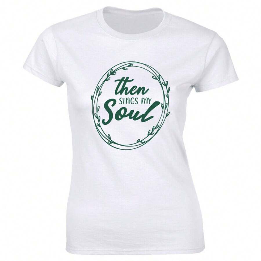 Then Sings My Soul With Wreath White Short Sleeve T-Shirt For Women