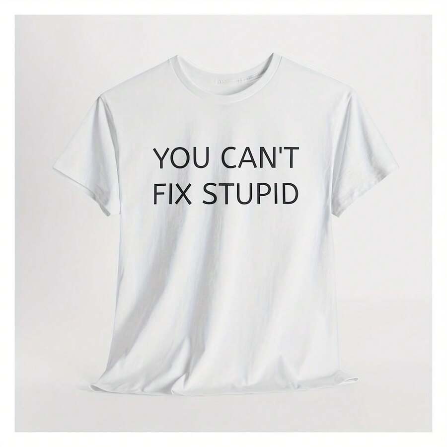 Funny Men's Women's Sarcastic T-Shirt, Sarca, You Can't Fix Stupid Shirt Cool  Graphic Tee Sayings Quotes Pases, Gag Gift Mother's - 白色 - 查看 1