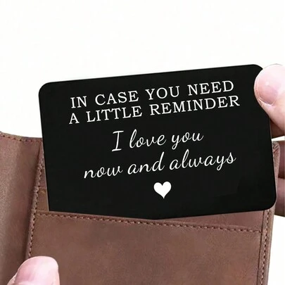 1PC, PVC Printed Wallet Card, Matte Texture, Decorative Gift For Boyfriend Husband, In Case You Need A Little Reminder I Love You Wallet Card Wedding Valentine's Day, Halloween, Thanksgiving, Christmas New Year, Birthday Gifts,Christmas