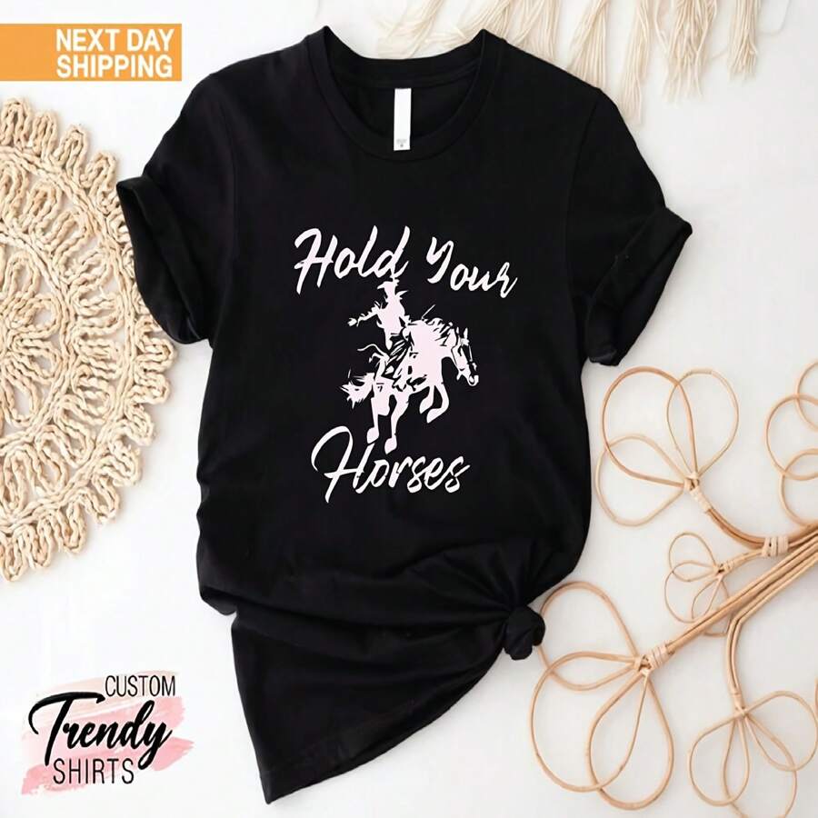 Camiseta Hold Your Horses, divertida camiseta del oeste para hombre, regalos de vaqueros, camiseta de rodeo para mujeres y hombres, camiseta de chica de campo, regalo de camiseta de vaquera, camiseta de caballos - Negro - Ver 1
