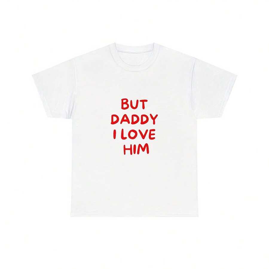 But Daddy I Love Him T-Shirt - White - View 1