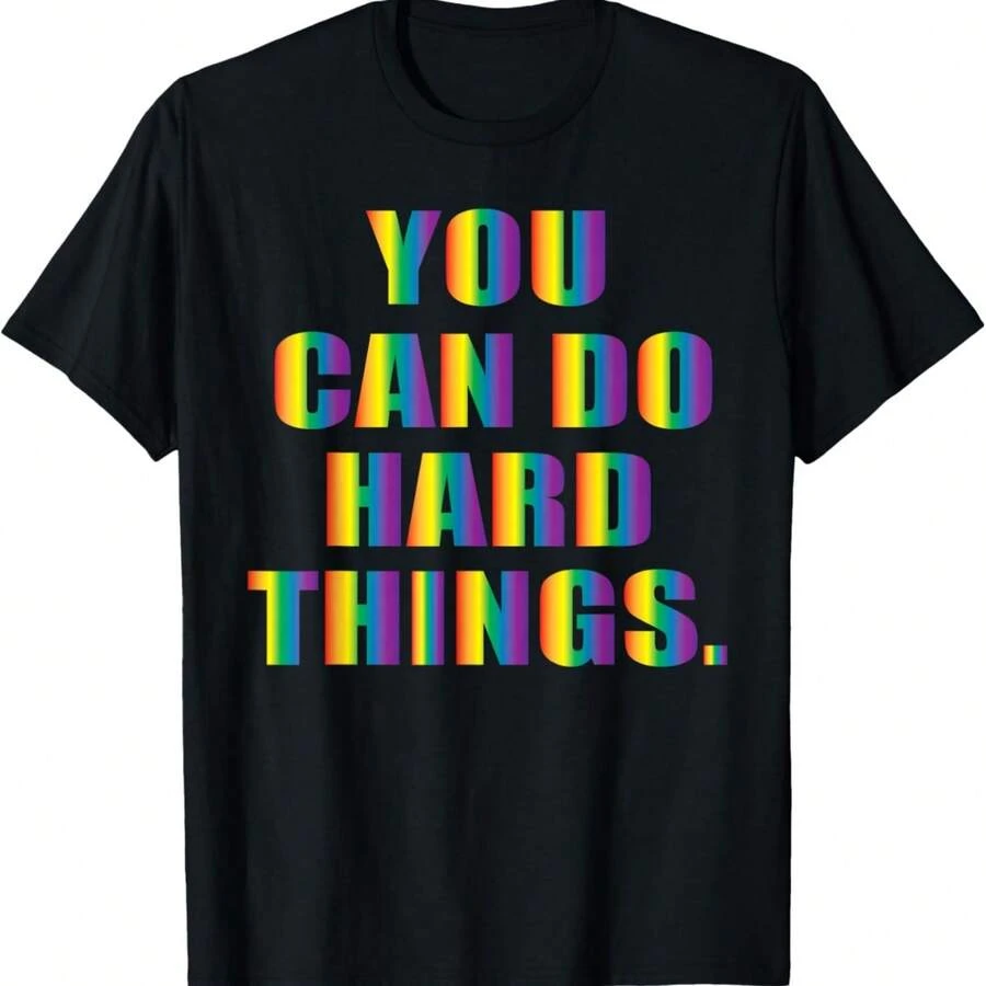 Hard Things Funny Pride Rainbow Motivation CSD Gay LGBTQ T-Shirt - Black - View 1