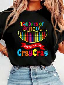 100 Days Of School Got Me Feeling Cray Cray Days Of School T-Shirt Crew Neck Short Sleeve T-Shirt, Casual Print Graphic Cotton Tees Women Tops