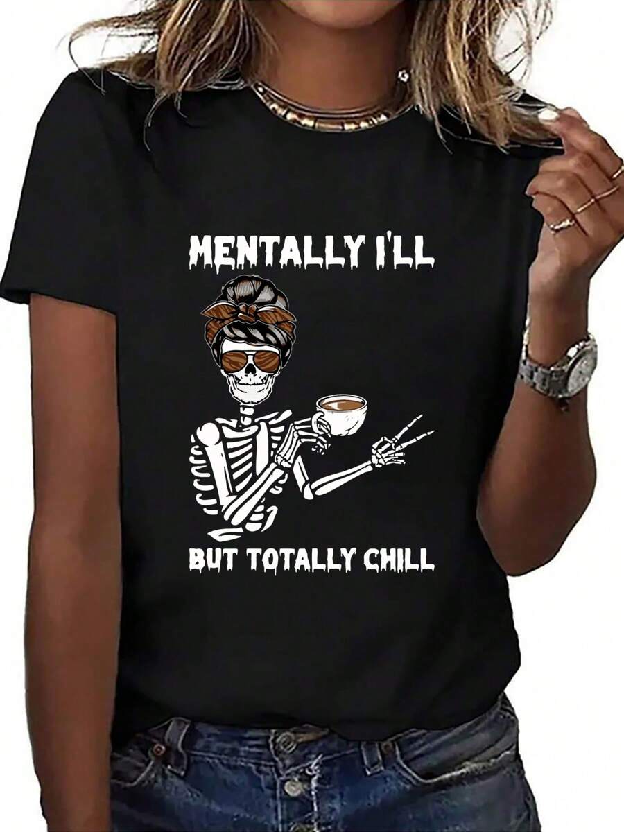 Mentally Ill But Totally Chill ,Casual Print,Comfortable And Versatile,Letter Pattern Pure Cotton 220g Printed T-Shirt - 黑色 - 查看 1
