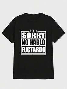 Sports Tee Sorry No Hablo Fuctardo Casual Digital Print Pure Heavy Cotton T Shirt - Black - View 1