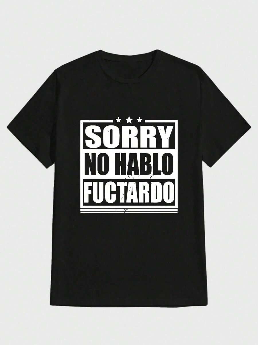Sports Tee Sorry No Hablo Fuctardo Casual Digital Print Pure Heavy Cotton T Shirt - Black - View 1