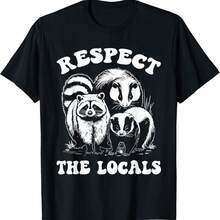 Respect The Locals Opossum Skunk Raccoon Funny Racoon Possum T-Shirt - Black - View 1
