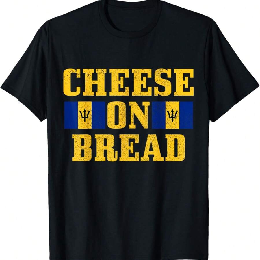 Cheese On Bread Barbados Bajan Slang Pride Funny T-Shirt - Black - View 1