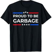 Trump Supporter Garbage, Proud To Be Garbage T-Shirt - màu đen - Xem 1