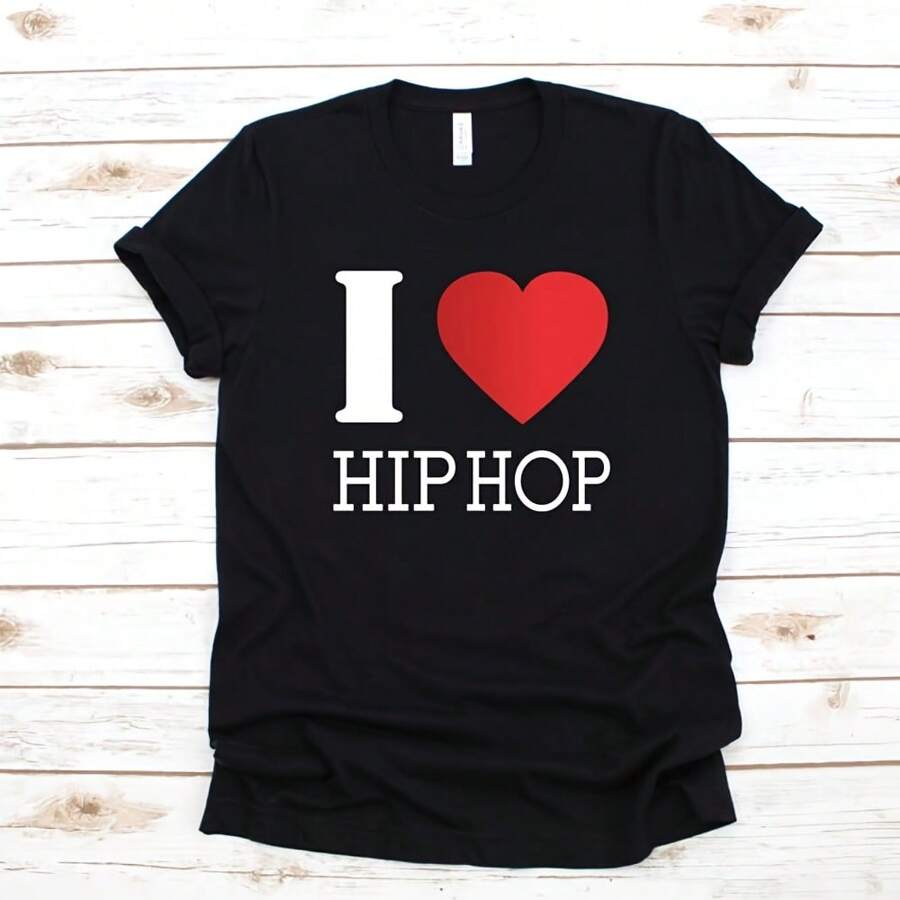 I Love Hip Hop Women's T-Shirt Hip Hop Music Tee Apparel Gift