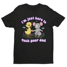 I'm Just Here To  Your Dad, Weird Shirt, Meme Shirt, Funny Shirt, Sarcastic Shirt, Ironic, Offensive, Inappropriate, Crude Shirt - 黑色 - 查看 1