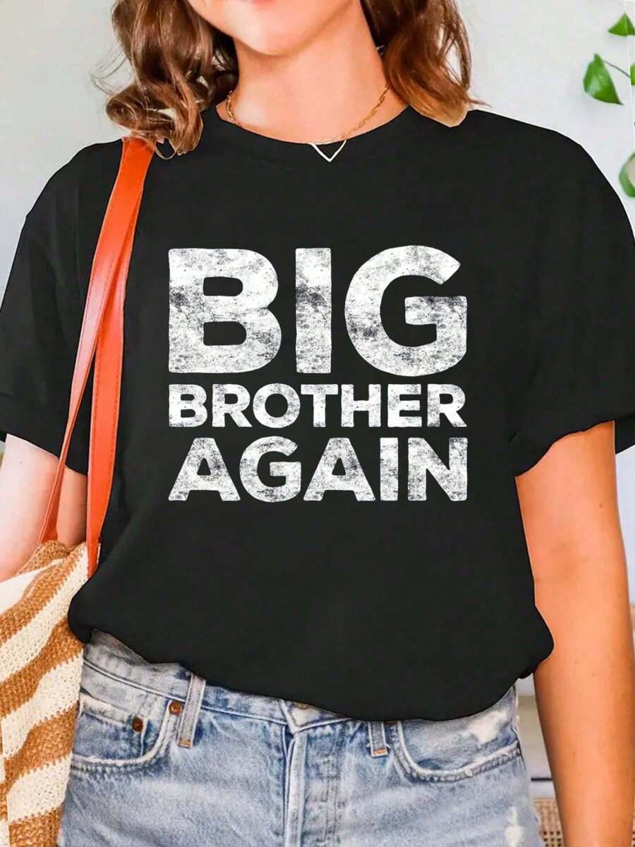 Big Brother Again T-Shirt Bro Shirt T-Shirt Print Crew Neck T-Shirt For Summer, Women's Soft Short Sleeve Top, Stylish Comfy Tee For Women Graphic Tees