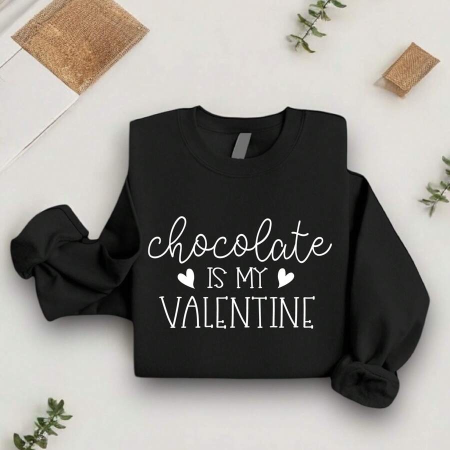 Chocolate Is My Valentine Sweatshirt, Funny Valentines Sweatshirt, Love Sweatshirts, Valentine Sweatshirts, Valentine Gift, Couple Valentines Sweatshirt SSN-489 - Black - View 1