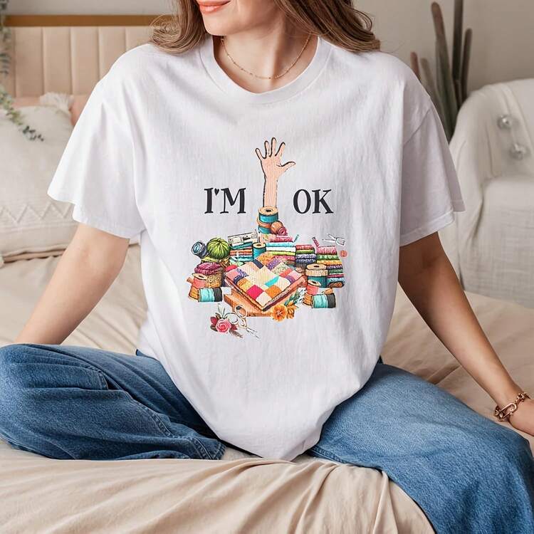 I'm Ok Sewing Quilting For Women Knitting Quilters Sewer Shirt, Funny Crafting T-Shirt, Cute Sewing Themed Tee, Unique Gift For Quilters - 白色 - 查看 1