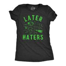 Wicked Witch Shirt, I Wish A Witch Would, Occult Shirts, Halloween Witch Shirts, Funny Shirt, Green Witch Shirt, Later Haters, Ugly Witch - Black - View 1
