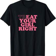Treat Your Girl Right T-Shirt - màu đen - Xem 1