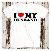 I Love My Husband Birthday Valentines Day Joke Best Seller T Shirt Music Retro Top Tee Gift Cool Uni 8549 - White - View 1