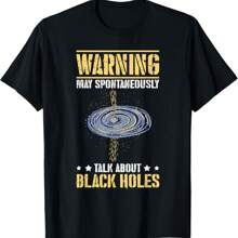 Black Hole Space Light Galaxy Universe Milky Way Gravity Gift Unisex T-Shirt
