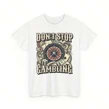 Don't Stop Gambling Shirt, Gift For Betting Enthusiast, Funny Sportsbook Shirt, Birthday & Christmas Present, Gambler Shirt - 白色 - 查看 1