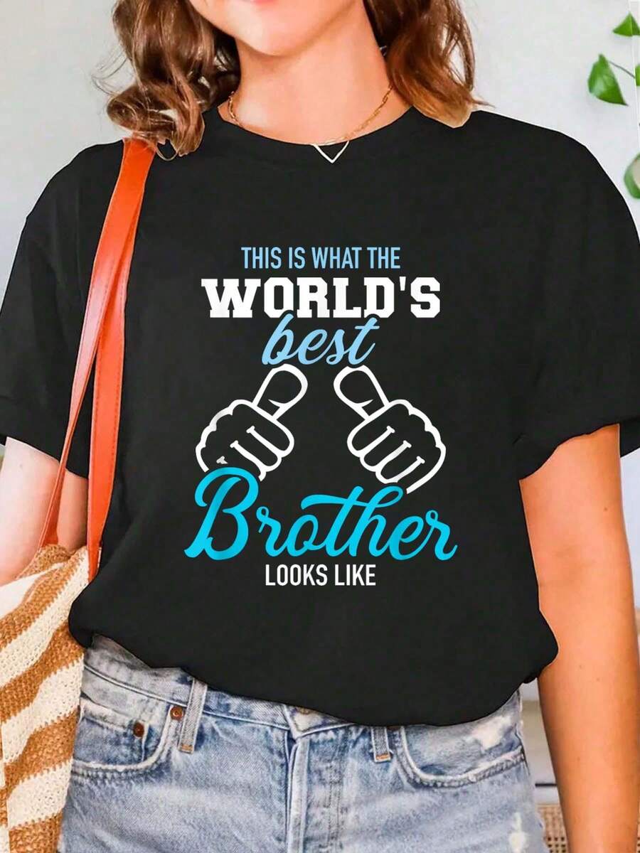This Is What The World's Best Brother Looks Like T-Shirt Print Crew Neck T-Shirt For Summer, Women's Soft Short Sleeve Top, Stylish Comfy Tee For Women Graphic Tees