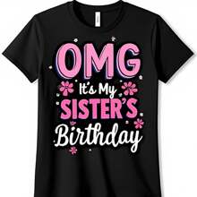 T-Shirt With It's My Sister Birthday Graphic Pink & White Design Floral