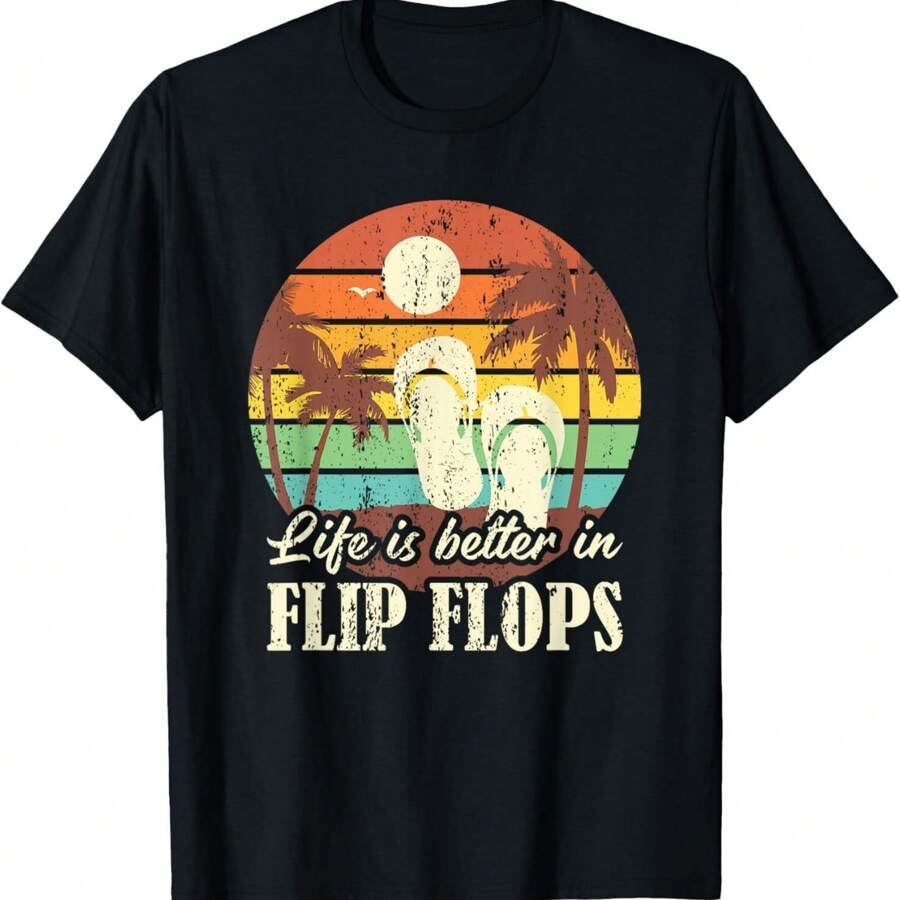 Life Is Better In Flip Flops Summer T-Shirt