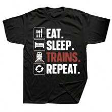 Eat Sleep Train Driver Art T Shirts Summer Style Graphic Cotton Streetwear Short Sleeve Railroad Train Lovers Gifts T-Shirt Men