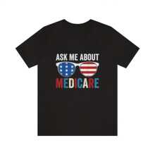 Ask Me About Medicare T-Shirt, Ask Me About Medicare Shirt, Funny Insurance Agent Shirt, Insurance Agent Gift Unisex T-Shirt