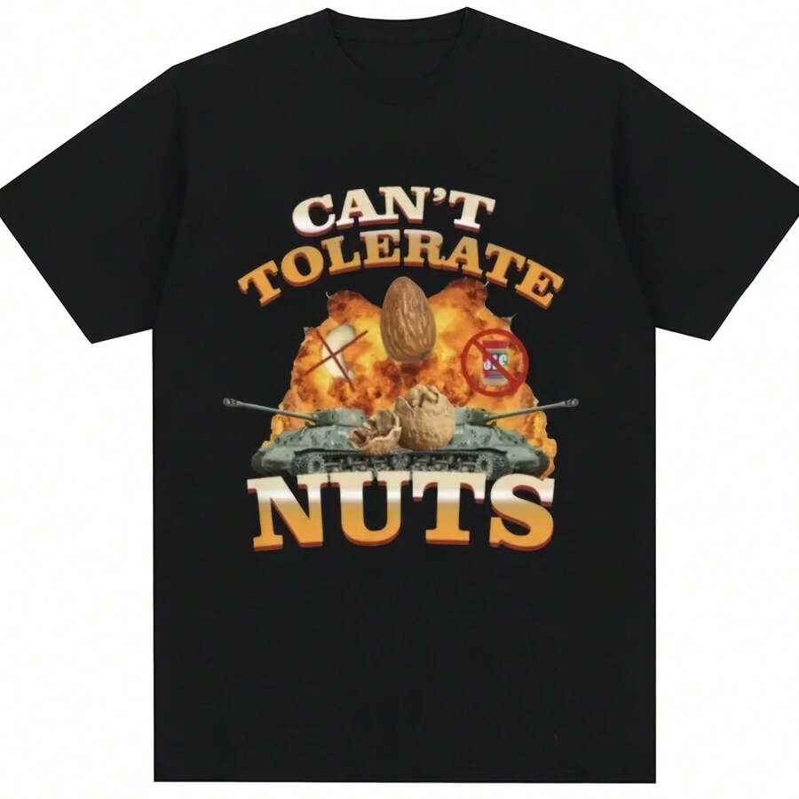 Can't Tolerate Nuts Funny Meme Tshirt Women's Fashion Haruku Tshirt Short Sved T-Shirt Street Clothing