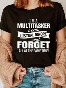 I'm A Multitasker I Can Listen Ignore And Forget T-Shirt