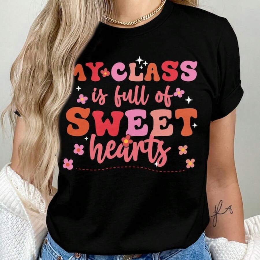 My Class Is Full Of Sweet Hearts T-Shirt, Retro Teacher Shirt, Groovy Teacher Top, Teacher, Valentines Day, Gift For Teacher