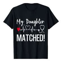 My Daughter Matched Match Day 2025 Medical Student Residency T-Shirt - màu đen - Xem 1