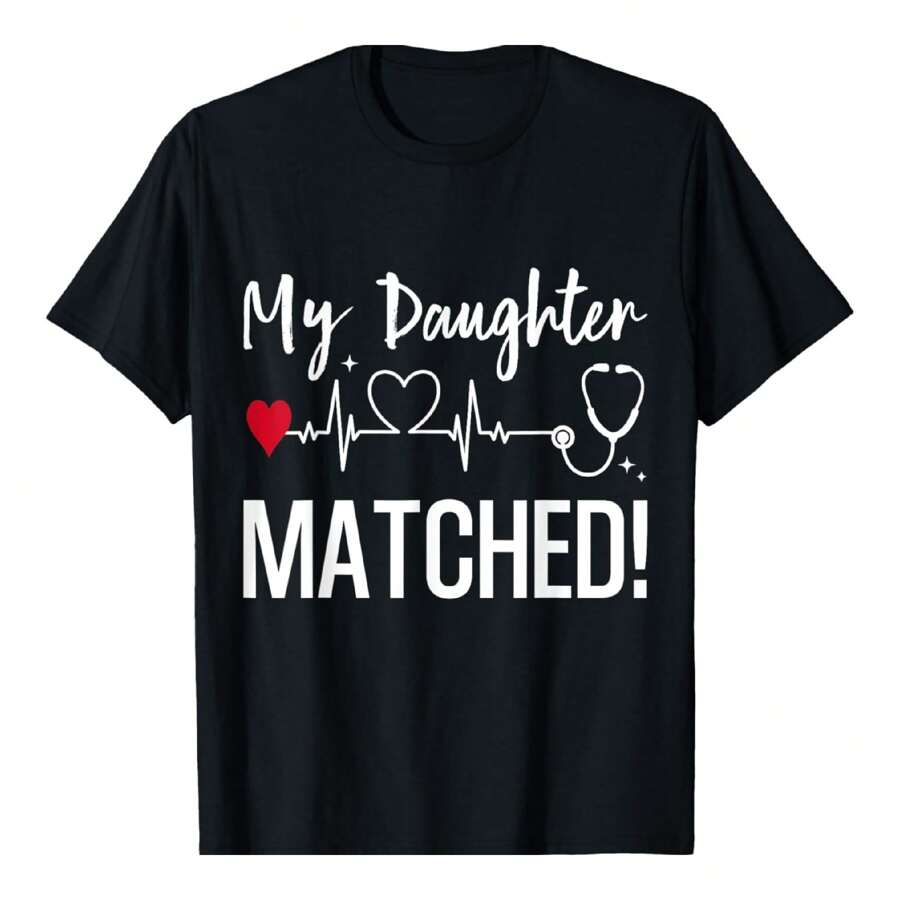 My Daughter Matched Match Day 2025 Medical Student Residency T-Shirt - màu đen - Xem 1
