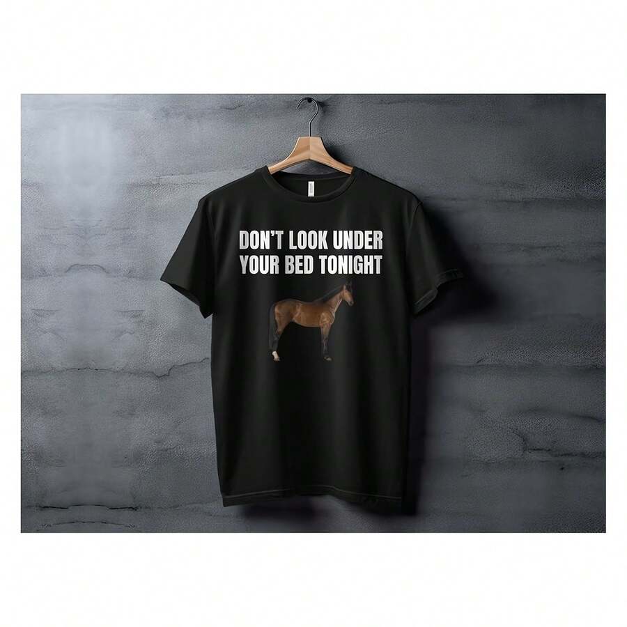 Don't Look Under Your Bed Tonight Funny Meme Tee,  Meme Shirt, Humorous T-Shirt, Horse Graphic Tee, Cute Meme Apparel, Gift Idea - 黑色 - 查看 1