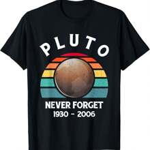 Pluto Never Forget - Funny Science Geek & Space Gift T-Shirt