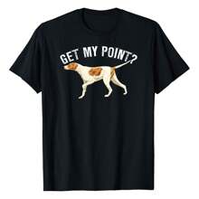 Funny Pointer Dog Get My Point T-Shirt Bird Dog Lover Gift T-Shirt Graphic Tees Short Sleeve Casual Women T Shirts Unisex 100% Cotton Tee Shirt Womens Summer Tops Funny Print Women's T-Shirts Soft Comfy Everyday Wear Daily Gift Woman Tshirt Black